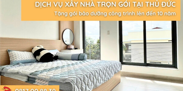 dich-vu-xay-nha-tron-goi-tai-thu-duc