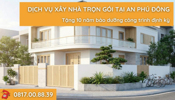 dich-vu-xay-nha-tron-goi-tai-an-phu-dong