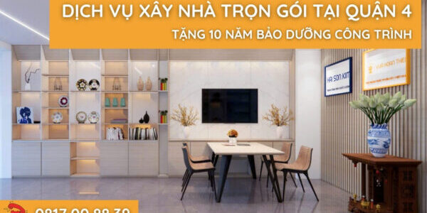 dich-vu-xay-nha-tron-goi-tai-quan-4