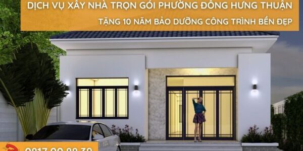 dich-vu-xay-nha-tron-goi-phuong-dong-hung-thuan