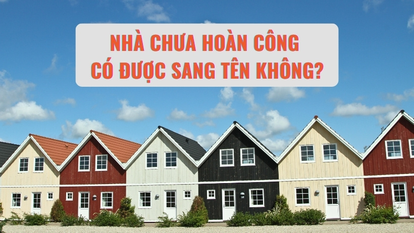 nha-chua-hoan-cong-co-duoc-sang-ten-khong