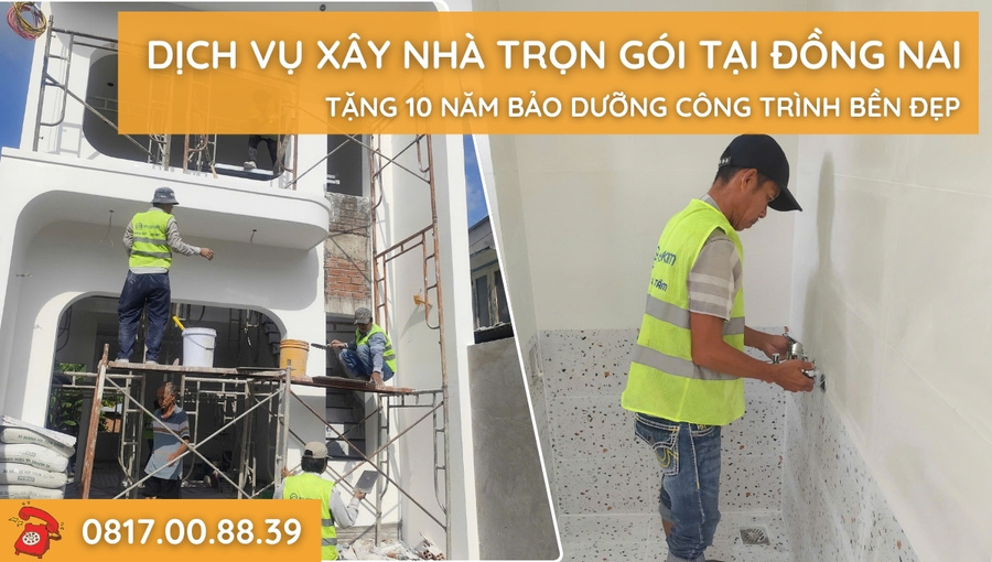 dich-vu-xay-nha-tron-goi-tai-dong-nai