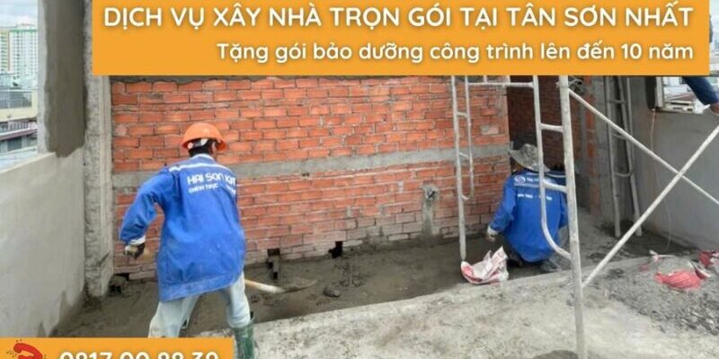 dich-vu-xay-nha-tron-goi-tai-tan-son-nhat