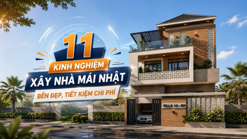 kinh-nghiem-xay-nha-mai-nhat-ben-dep-tiet-kiem-chi-phi