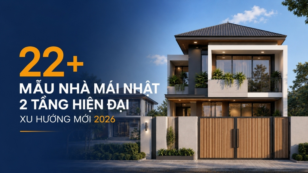 22-mau-nha-mai-nhat-2-tang-hien-dai-xu-huong-moi-2026