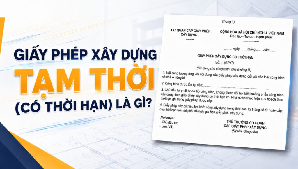 giay-phep-xay-dung-tam-thoi-co-thoi-han-la-gi (1)