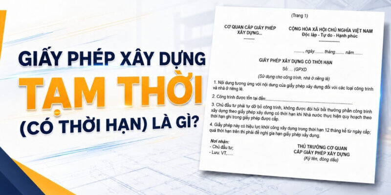giay-phep-xay-dung-tam-thoi-co-thoi-han-la-gi (1)