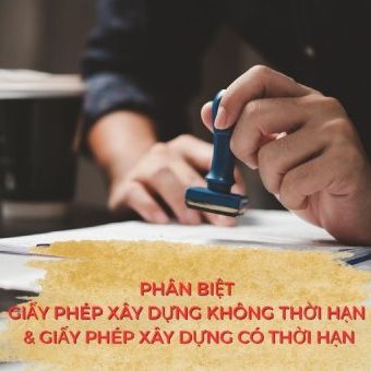 phan-biet-giay-phep-xay-dung-khong-thoi-han-va-giay-phep-xay-dung-co-thoi-han